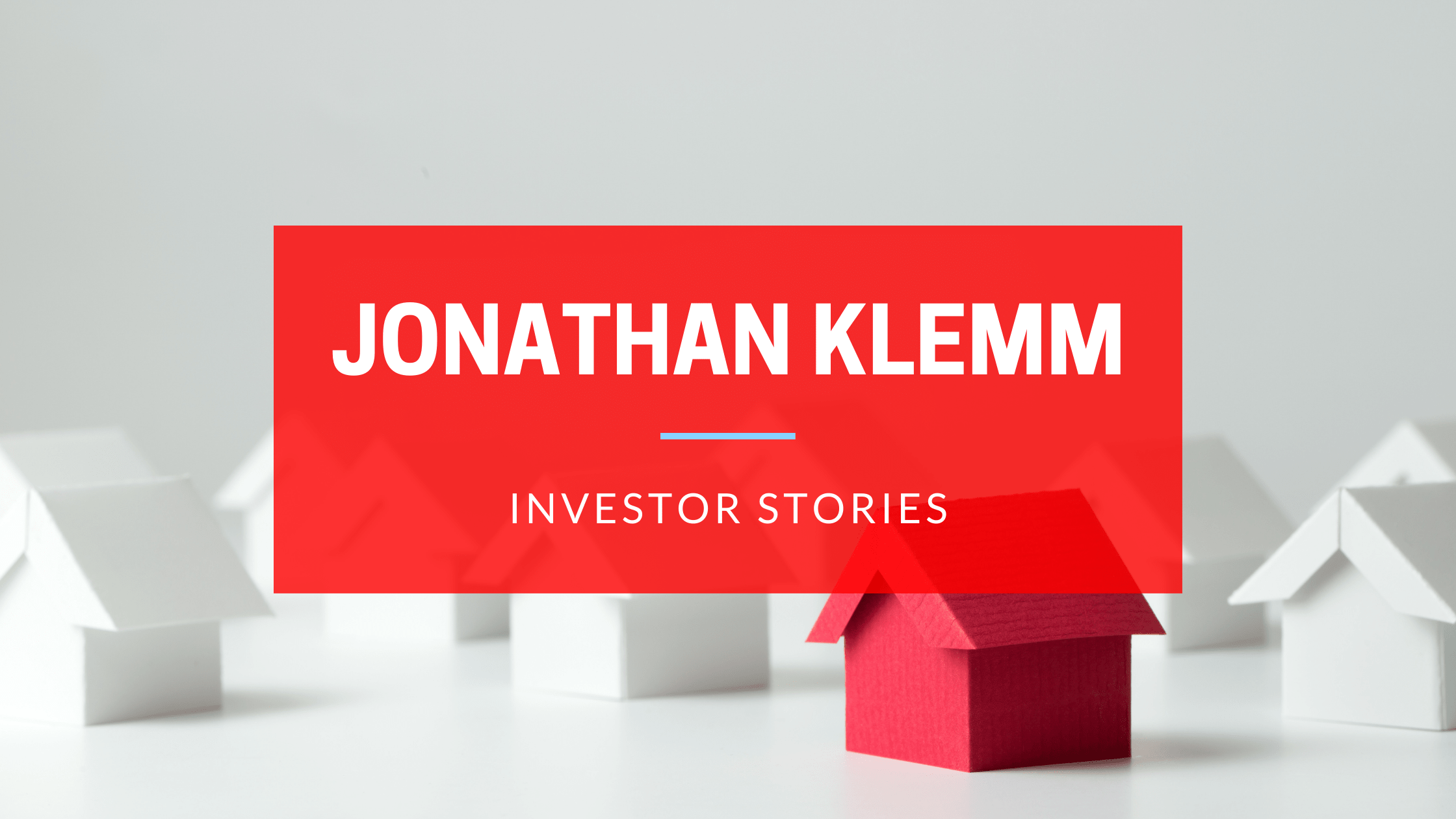 INVESTOR STORIES FEATURING JONATHAN KLEMM
